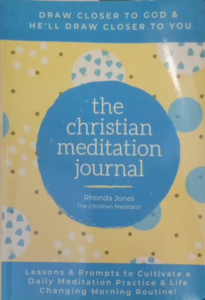 JONES. (Rhonda) THE CHRISTIAN MEDITATION JOURNAL.
