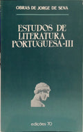 SENA. (Jorge de) ESTUDOS DE LITERATURA PORTUGUESA - III.