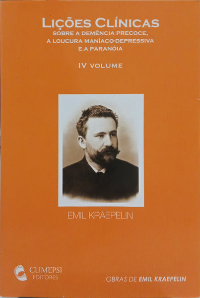 KRAEPELIN. (Emil) LIÇÕES CLÍNICAS. [IV VOL.]