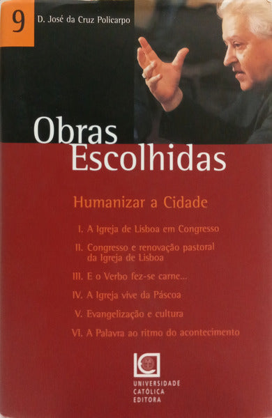 CRUZ POLICARPO. (José da) HUMANIZAR A CIDADE.