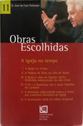 CRUZ POLICARPO. (José da) A IGREJA NO TEMPO.