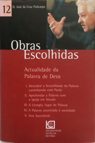 CRUZ POLICARPO. (José da) ACTUALIDADE DA PALAVRA DE DEUS.