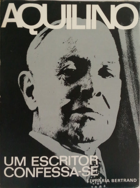 RIBEIRO. (Aquilino) UM ESCRITOR CONFESSA-SE. [C/SOBRECAPA]