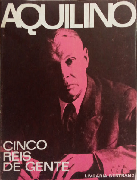 RIBEIRO. (Aquilino) CINCO RÉIS DE GENTE. [EDI. 1977]