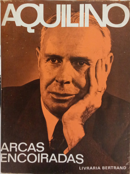 RIBEIRO. (Aquilino) ARCAS ENCOIRADAS. [EDI. 1974]