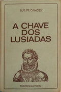 CAMÕES. (Luís Vaz de) A CHAVE DOS LUSÍADAS. [11.ª EDIÇÃO]