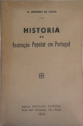 COSTA. (Dom António da) HISTORIA DA INSTRUCÇÃO POPULAR EM PORTUGAL. [2.ª EDIÇÃO/BRO.]