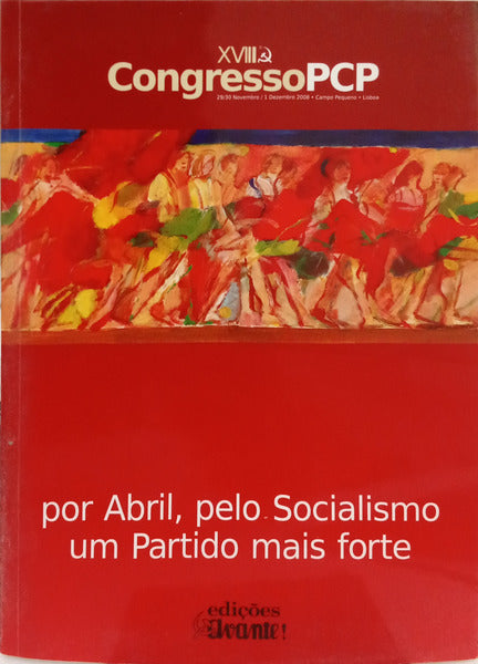 CONGRESSO PCP, 29/30 NOVEMBRO/1 DEZEMBRO 2008. [2 VOLS.]