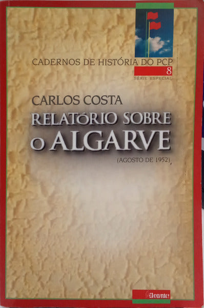 COSTA. (Carlos) RELATÓRIO SOBRE O ALGARVE (AGOSTO DE 1952).