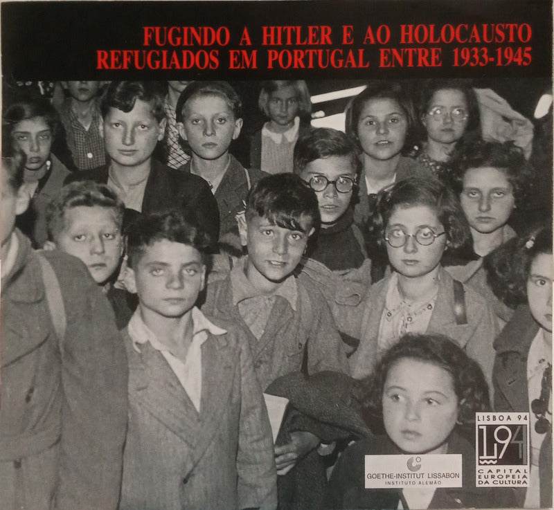 HEINRICH. (Christa), Merete Vargas e Hans Winterberg. FUGINDO A HITLER E AO HOLOCAUSTO REFUGIADOS EM PORTUGAL ENTRE 1933-1945.
