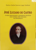 LAGE CARDOSO. (Eurico Carlos Esteves) JOSÉ LUCIANO DE CASTRO. [C/DED.]