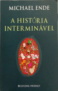 ENDE. (Michael) A HISTÓRIA INTERMINÁVEL. [5.ª EDIÇÃO]