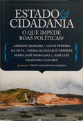 MOREIRA. (Adriano) e outros. ESTADO E CIDADANIA: O QUE IMPEDE BOAS POLÍTICAS? [1.ª EDIÇÃO]