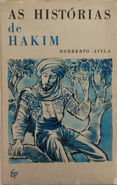 ÁVILA. (Norberto) AS HISTÓRIAS DE HAKIM.