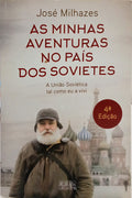MILHAZES. (José) AS MINHAS AVENTURAS NO PAÍS DOS SOVIETES. [4.ª EDIÇÃO]