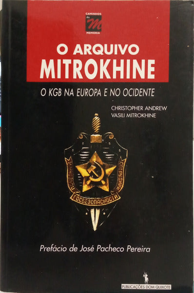 ANDREW. (Christopher) e Vassili Mitrokhine. O ARQUIVO MITROKHINE: O KGB NA EUROPA E NO OCIDENTE. [1.ª EDIÇÃO]