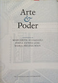 ACCIAIUOLI. (Margarida), Joana Cunha Leal e Maria Helena Maia. ARTE & PODER.
