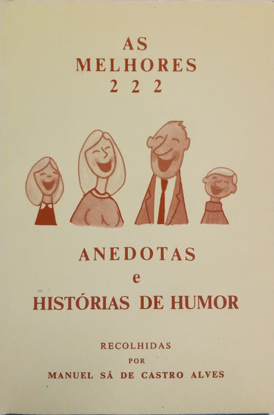 MELHORES (AS) 222 ANEDOTAS E HISTÓRIAS DE HUMOR.