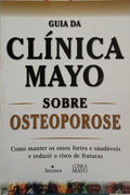 HODGSON. (Stephen) GUIA DA CLÍNICA MAYO SOBRE OSTEOPOROSE.