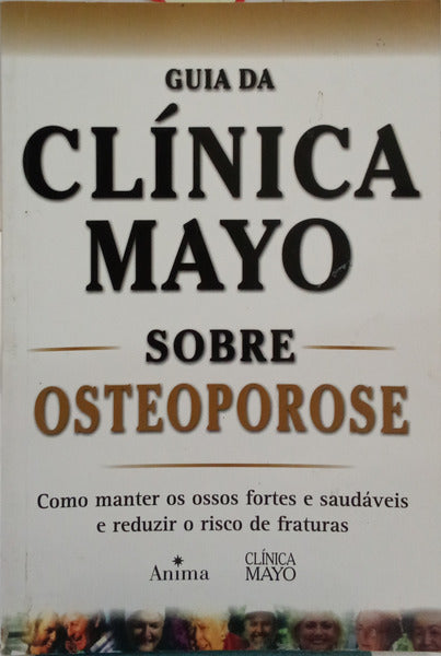 HODGSON. (Stephen) GUIA DA CLÍNICA MAYO SOBRE OSTEOPOROSE.