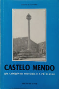 ROLO DE CARVALHO. (Amorim) CASTELO MENDO: UM CONJUNTO HISTÓRICO A PRESERVAR. [2.ª EDIÇÃO]