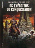GAL. (Jean-Claude) e Jean-Pierre Dionnet. OS EXÉRCITOS DO CONQUISTADOR.