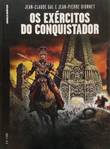 GAL. (Jean-Claude) e Jean-Pierre Dionnet. OS EXÉRCITOS DO CONQUISTADOR.