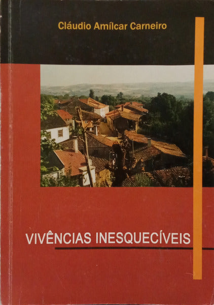 CARNEIRO. (Cláudio Amílcar) VIVÊNCIAS INESQUECÍVEIS.
