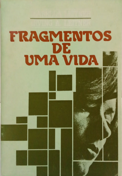 LEITNER. (Isabella) e Irving A. Leitner. FRAGMENTOS DE UMA VIDA.