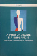 GIL. (José) A PROFUNDIDADE E A SUPERFÍCIE: ENSAIO SOBRE O PRINCIPEZINHO DE SAINT-EXUPÉRY.