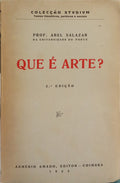SALAZAR. (Abel) QUE É ARTE? [2.ª EDIÇÃO]