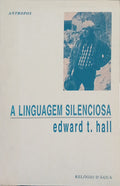 HALL. (Edward Twitchell) A LINGUAGEM SILENCIOSA.