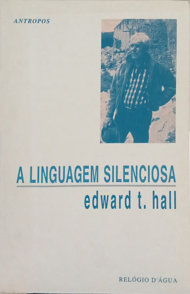 HALL. (Edward Twitchell) A LINGUAGEM SILENCIOSA.