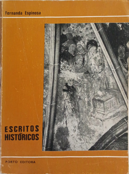 ESPINOSA. (Fernanda) ESCRITOS HISTÓRICOS.