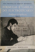 CARDOSO. (Armando) FÓRMULAS E TABELAS DO ELECTROTÉCNICO: PROBLEMAS DE APLICAÇÃO. [2 VOLS.]
