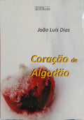 DIAS. (João Luís) CORAÇÃO DE ALGODÃO. [1.ª EDIÇÃO]