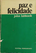 LUBBOCK. (John) PAZ E FELICIDADE.