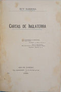 BARBOSA DE OLIVEIRA. (Rui) CARTAS DE INGLATERRA. [1.ª EDIÇÃO]