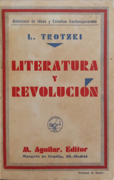 TRÓTSKI. (Leon) LITERATURA Y REVOLUCIÓN.