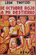 TRÓTSKI. (Leon) DE OCTUBRE ROJO A MI DESTIERRO.