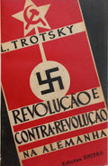 TRÓTSKI. (Leon) REVOLUÇÃO E CONTRA-REVOLUÇÃO NA ALEMANHA.