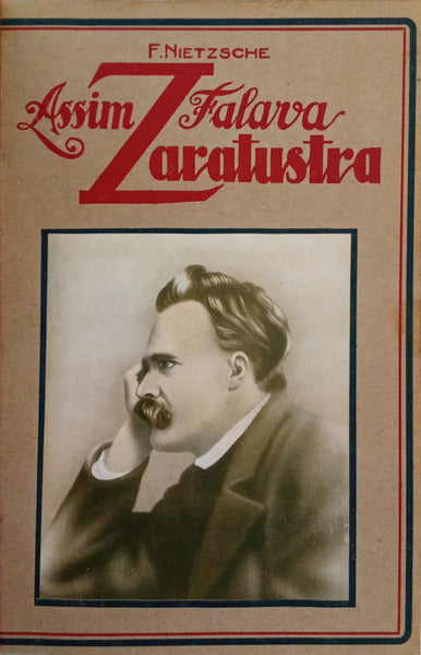 NIETZSCHE. (Friedrich Wilhelm) ASSIM FALAVA ZARATUSTRA.
