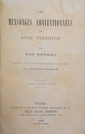NORDAU. (Max) LES MENSONGES CONVENTIONNELS DE NOTRE CIVILISATION.