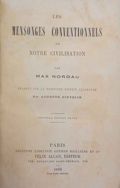 NORDAU. (Max) LES MENSONGES CONVENTIONNELS DE NOTRE CIVILISATION.