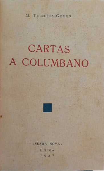 TEIXEIRA-GOMES. (Manuel) CARTAS A COLUMBANO.