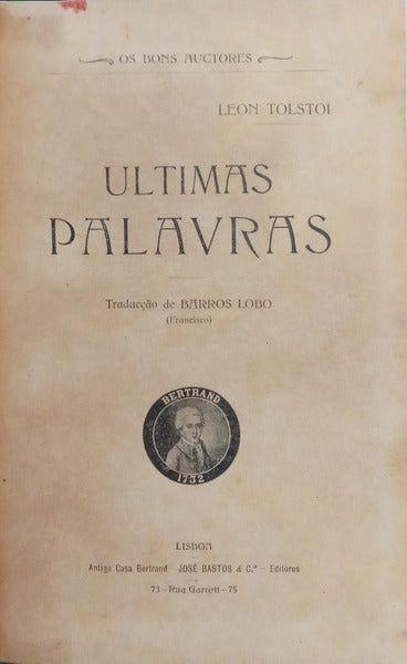 TOLSTOI. (Leon) ULTIMAS PALAVRAS.