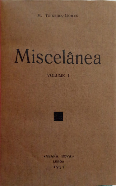 TEIXEIRA-GOMES. (Manuel) MISCELÂNEA. CARNAVAL LITERÁRIO. [2 VOLS.]