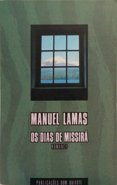 OS DIAS DE MISSIRÁ. [1.ª EDIÇÃO, DEDICATÓRIA]