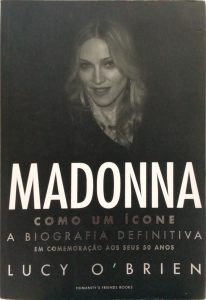 MADONNA, COMO UM ÍCONE. [1.ª EDIÇÃO]