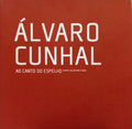 ÁLVARO CUNHAL AO CANTO DO ESPELHO.